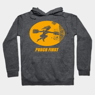 Punch First Hoodie